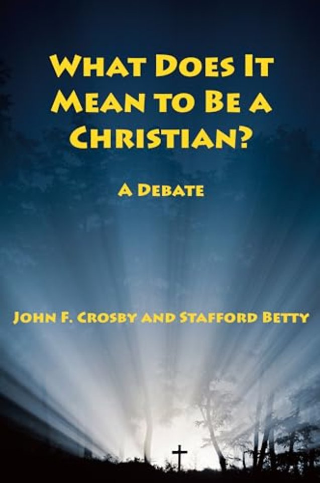 What Does It Mean to be a Christian? – A Debate