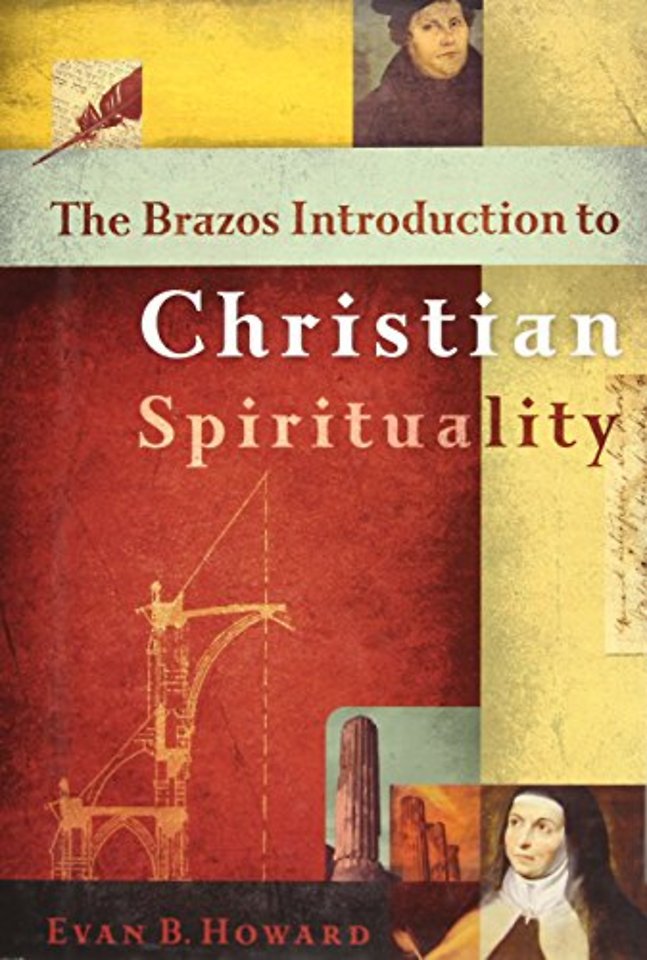 The Brazos Introduction to Christian Spirituality