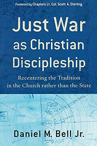 Just War as Christian Discipleship