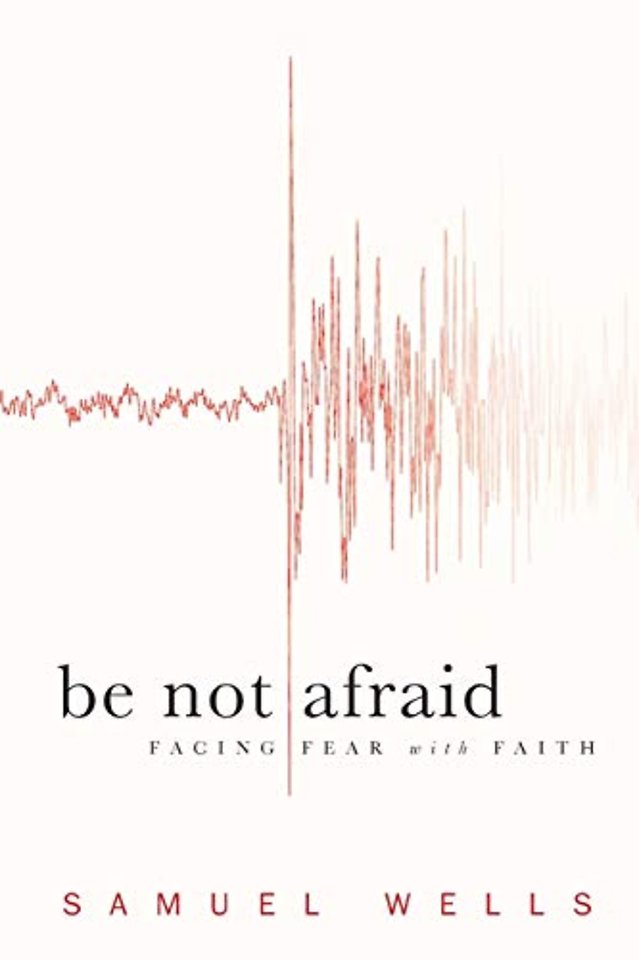 Be Not Afraid