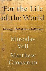 For the Life of the World