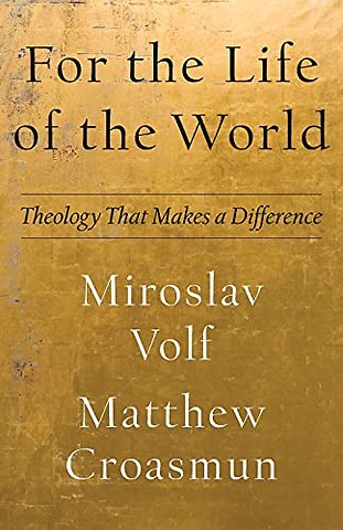 For the Life of the World