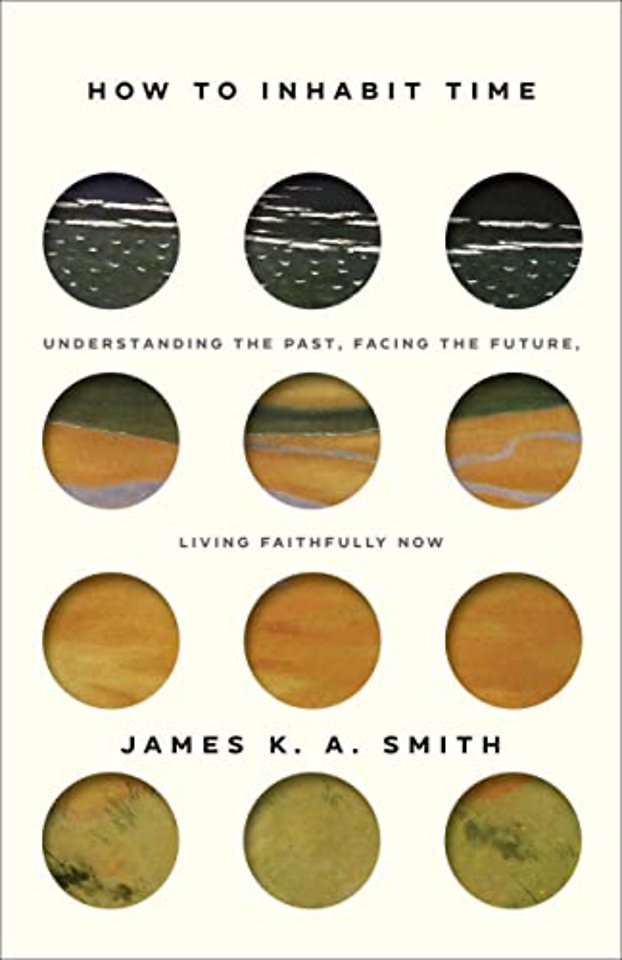 How to Inhabit Time ITPE – Understanding the Past, Facing the Future, Living Faithfully Now