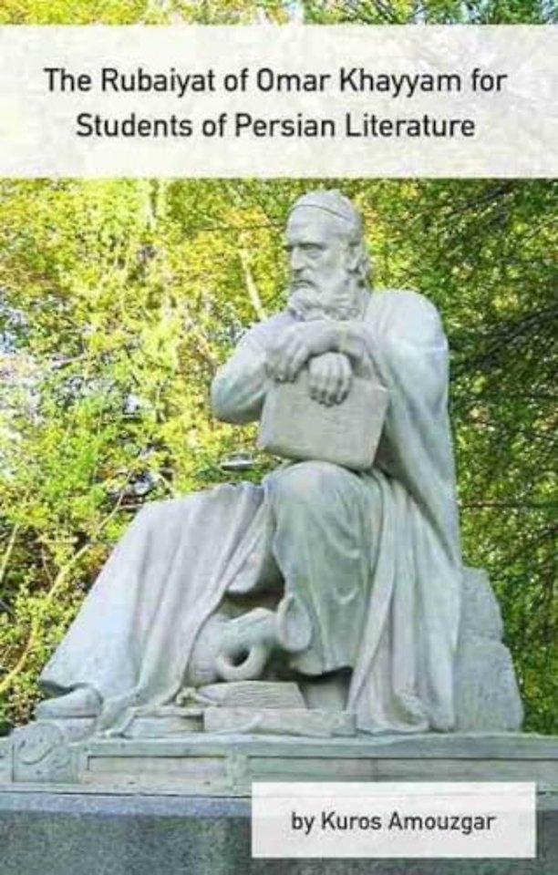 Rubaiyat of Omar Khayyam for Students of Persian Literature