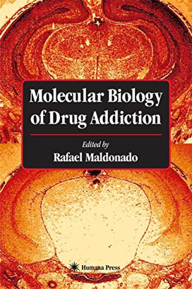 Molecular Biology of Drug Addiction