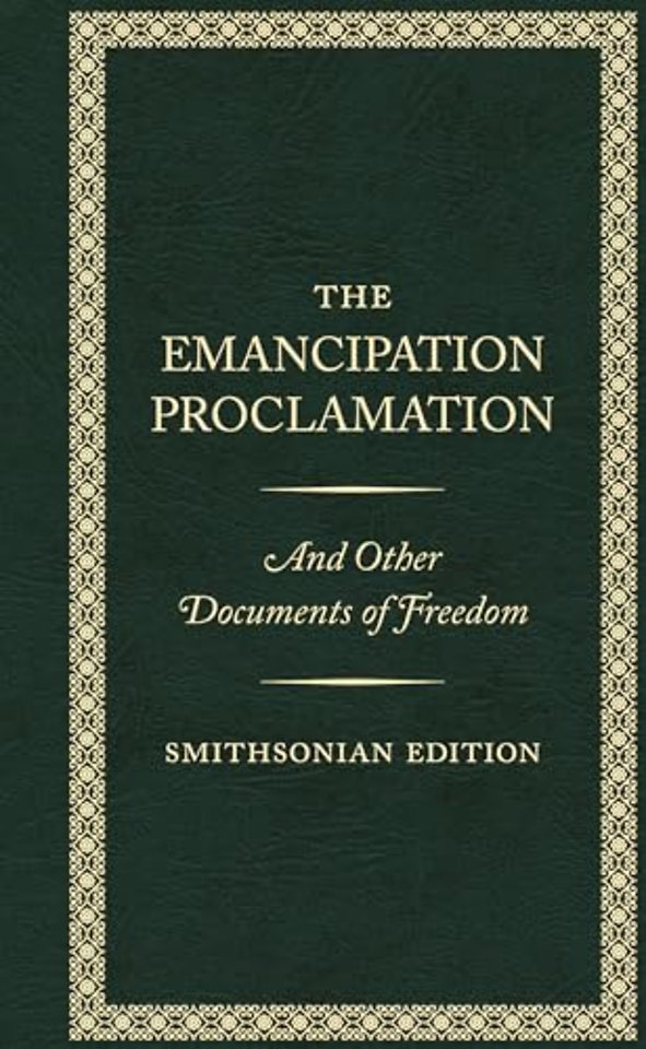 The Emancipation Proclamation - Smithsonian Edition
