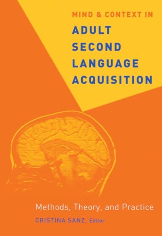 Mind and Context in Adult Second Language Acquisition