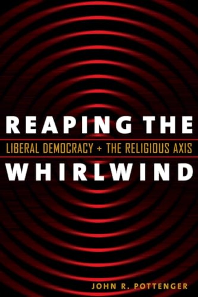 Reaping the Whirlwind