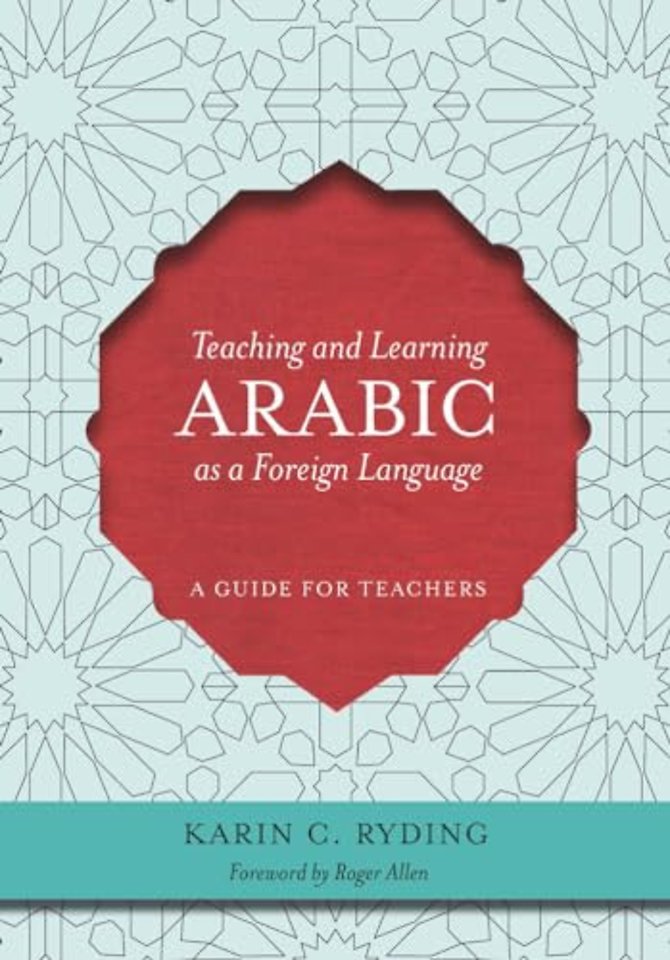 Teaching and Learning Arabic as a Foreign Language