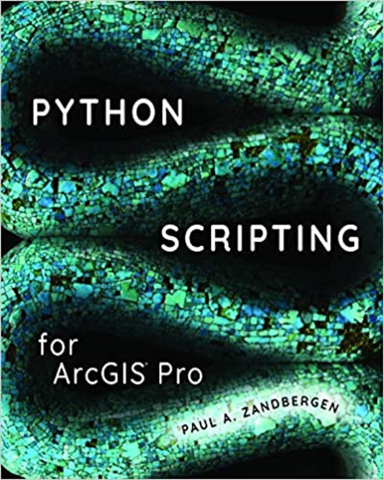Python Scripting for Arcgis Pro Python Scripting for Arcgis Pro