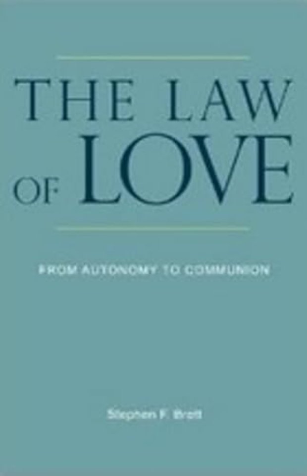The Law of Love – From Autonomy to Communion