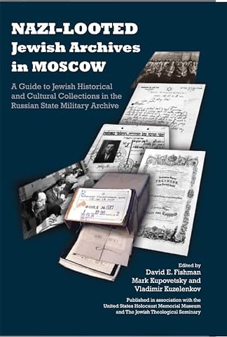 Nazi-Looted Jewish Archives in Moscow