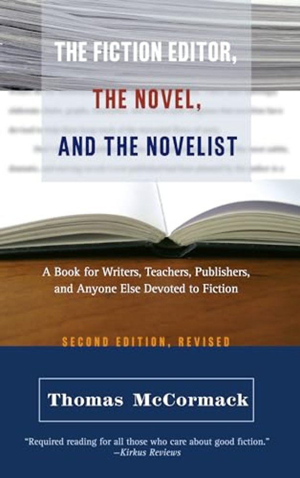 Fiction Editor, the Novel & the Novelist, 2nd Edition