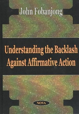 Understanding the Backlash Against Affirmative Action