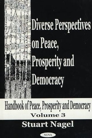 Diverse Perspectives on Peace, Prosperity & Democracy, Volume 3