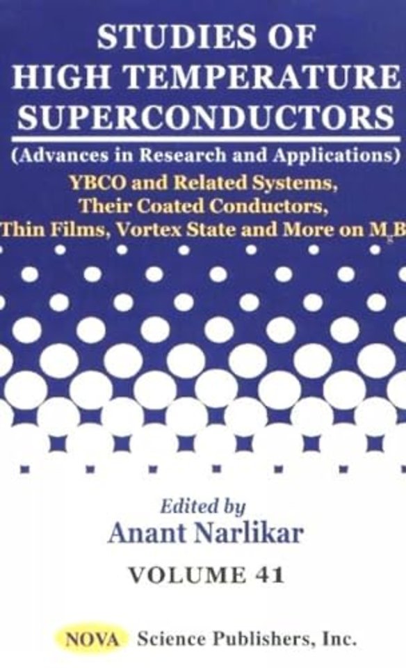 Studies of High Temperature Superconductors, Volume 41