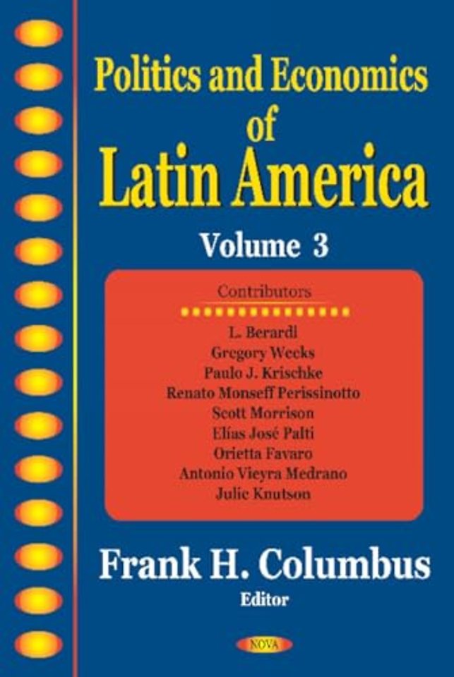 Politics & Economics of Latin America, Volume 3