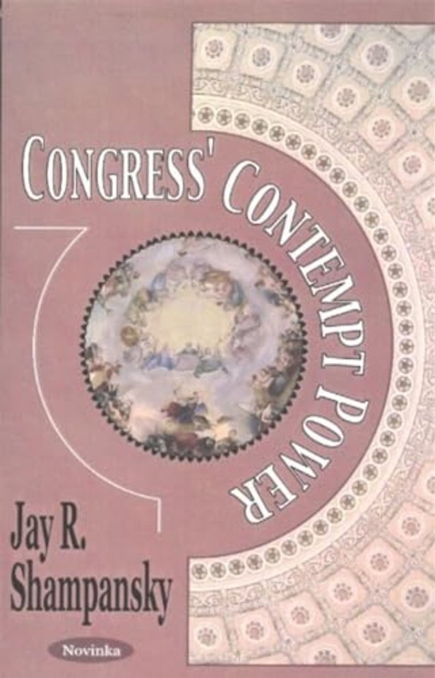 Congress' Contempt Power