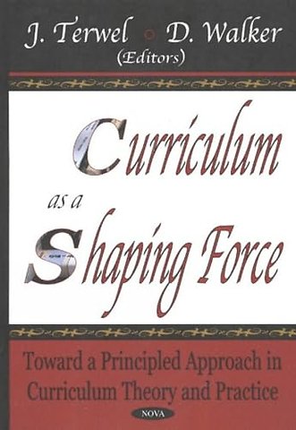 Curriculum as a Shaping Force