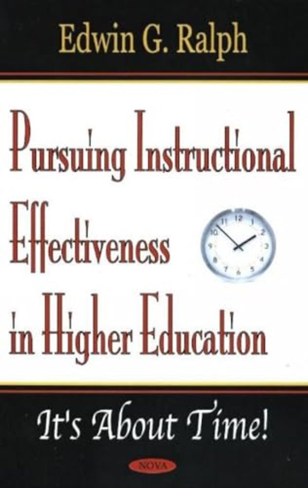 Pursuing Instructional Effectiveness in Higher Education