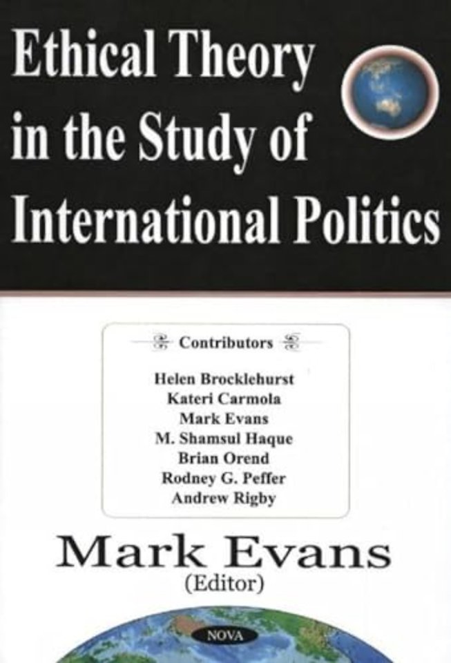 Ethical Theory in the Study of International Politics