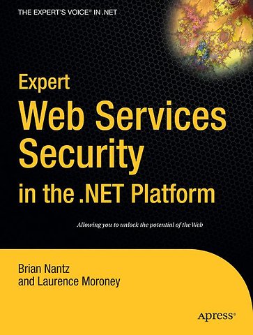 Expert Web Services Security in the .NET Platform