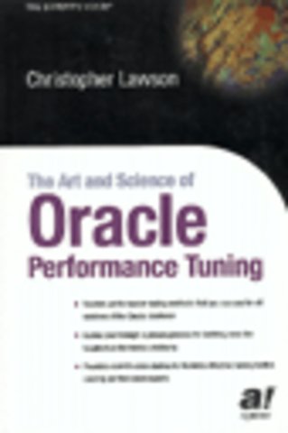 The Art and Science of Oracle Performance Tuning