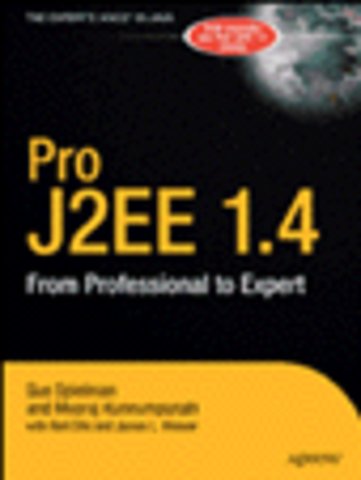 Pro J2EE 1.4: From Professional to Expert