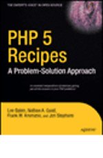 PHP 5 Recipies: A Problem-Solution Approach