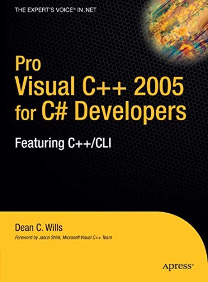 Pro Visual C++ 2005 for C# Developers