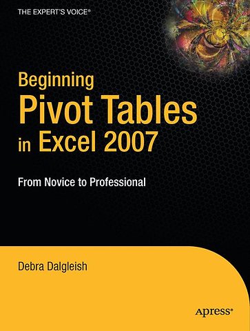 Beginning PivotTables in Excel 2007
