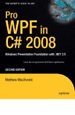 Pro WPF in C# 2008 2nd edition Pro WPF in C# 2008 2nd edition
