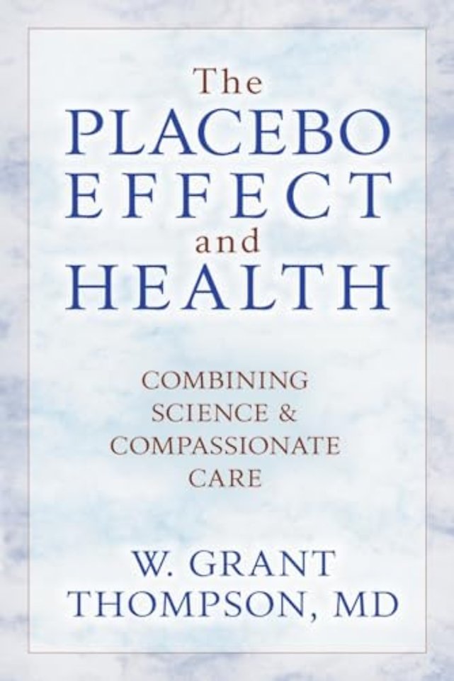 The Placebo Effect And Health