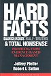 Hard Facts, Dangerous Half-Truths, and Total Nonsense
