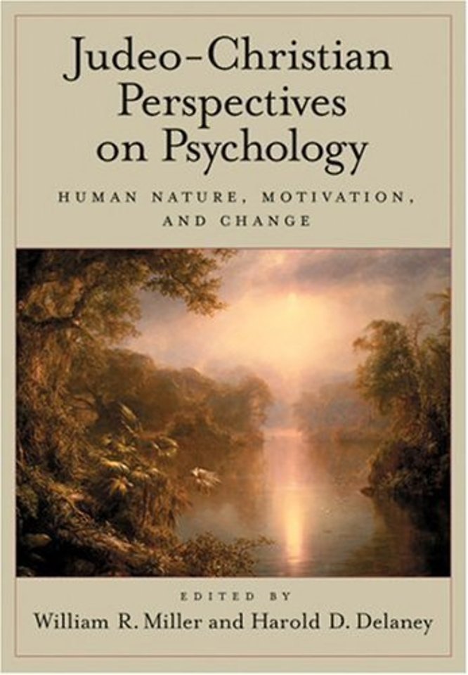 Judeo–Christian Perspectives on Psychology – Human Nature, Motivation, and Change