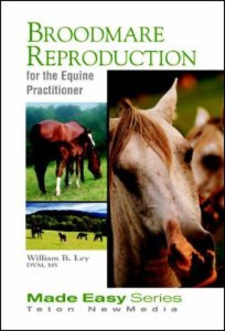 Broodmare Reproduction for the Equine Practitioner (Book+CD)