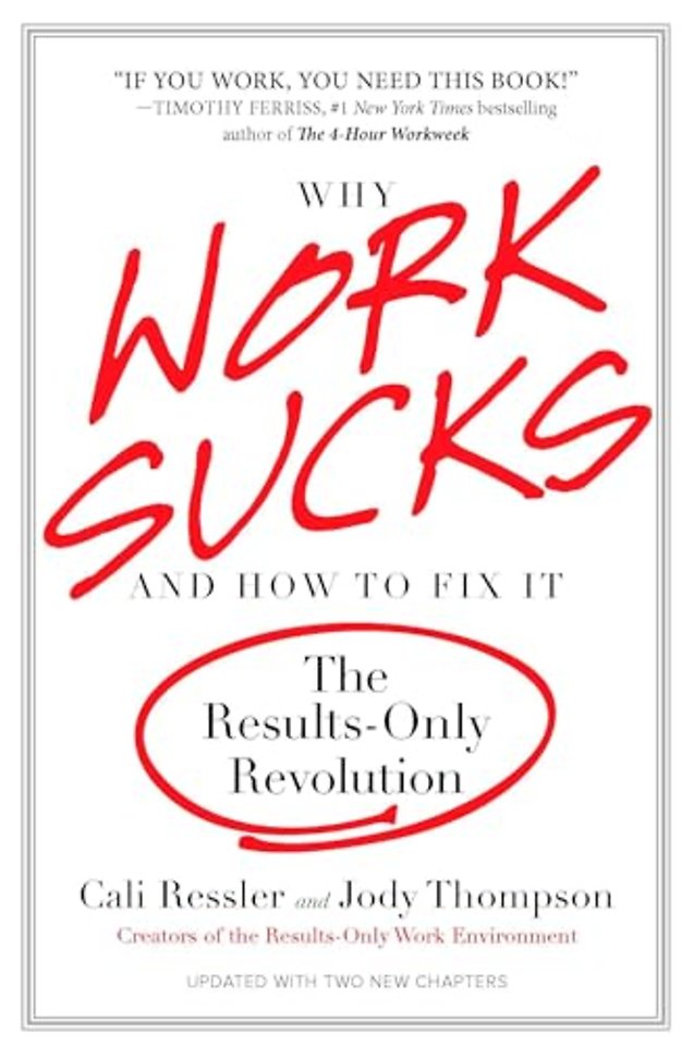 Why Work Sucks and How to Fix It