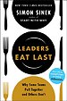 Leaders Eat Last Leaders Eat Last