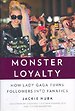 Monster Loyalty Monster Loyalty