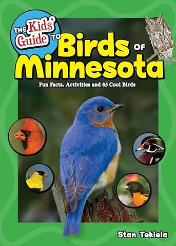 The Kids' Guide to Birds of Minnesota