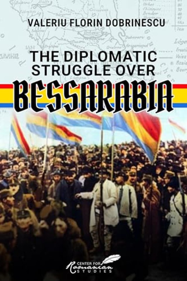 Diplomatic Struggle over Bessarabia
