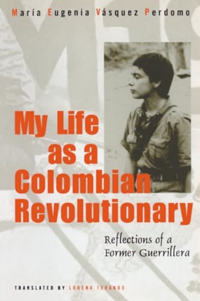 My Life As A Revolutionary – Reflections Of A Former Guerrillera