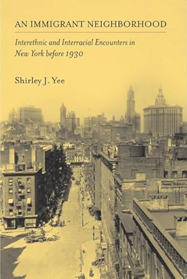 An Immigrant Neighborhood – Interethnic and Interracial Encounters in New York Before 1930