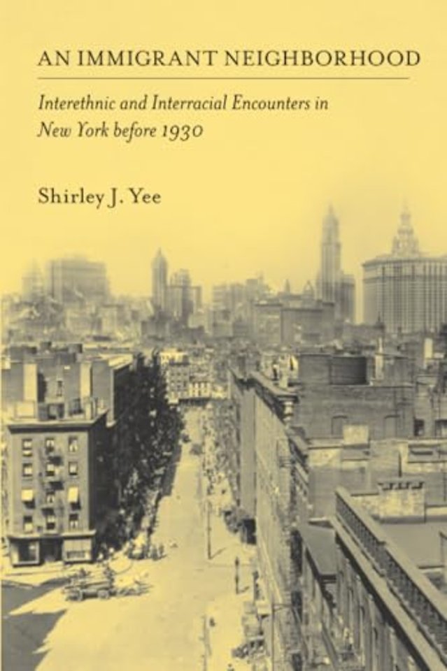An Immigrant Neighborhood – Interethnic and Interracial Encounters in New York Before 1930