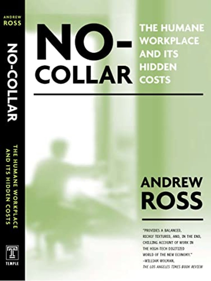 No Collar – The Humane Workplace and Its Hidden Costs