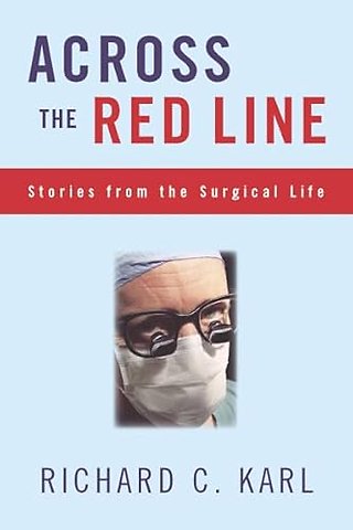Across the Red Line – Stories from the Surgical Life