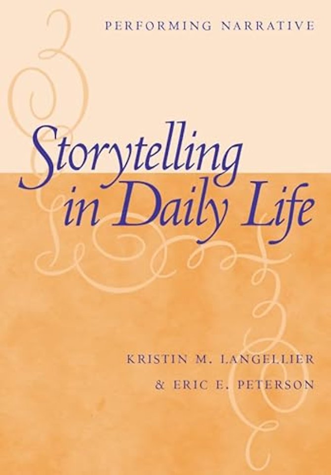 Storytelling in Daily Life – Performing Narrative