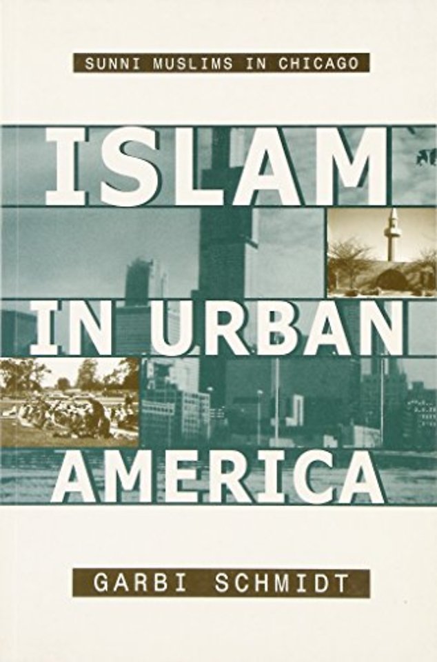 Islam In Urban America – Sunni Muslims In Chicago