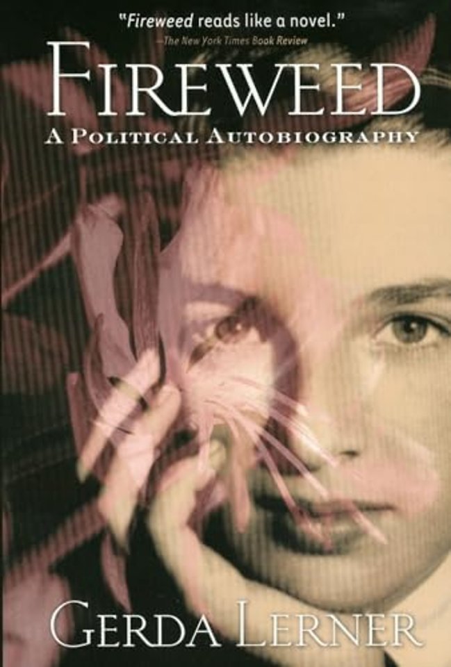 Fireweed – A Political Autobiography