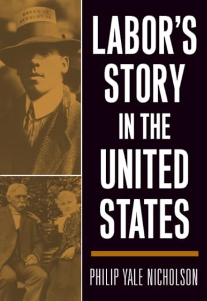Labor`s Story in the United States